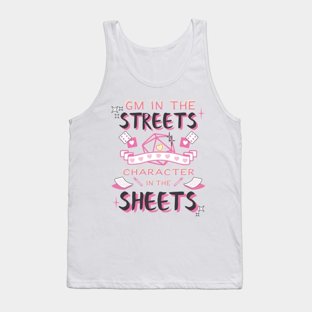 DM in the streets, Character in the sheets! Tank Top by One Shot Podcast